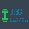 Big Town Sports Club